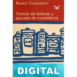 Tertulia de boticas y escuela de curanderos Álvaro Cunqueiro