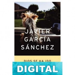 Dios se ha ido Javier García Sánchez