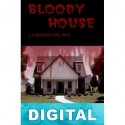 Bloody house - La morada del mal Javier Haro Herráiz