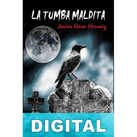 La tumba maldita Javier Haro Herraiz