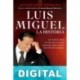 Luis Miguel: La historia Javier León Herrera