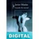 Cuando fui mortal Javier Marías