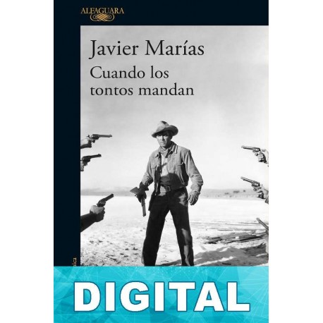 Cuando los tontos mandan Javier Marías