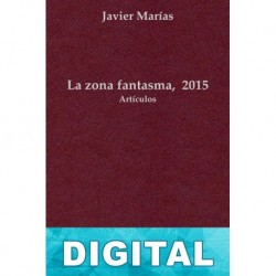 La zona fantasma, 2015 Javier Marías