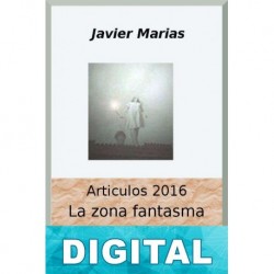 La zona fantasma, 2016 Javier Marías