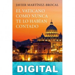 El Vaticano como nunca te lo habían contado Javier Martínez-Brocal