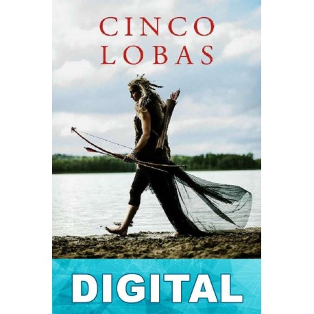 Cinco lobas Javier Montes