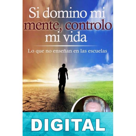Si domino mi mente, controlo mi vida Javier Muñoz