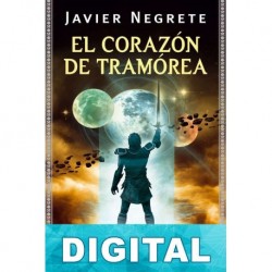El corazón de Tramórea Javier Negrete