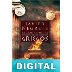 La gran aventura de los griegos Javier Negrete
