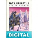 Nox Perpetua Javier Negrete