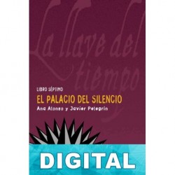 El palacio del silencio Javier Pelegrín & Ana Alonso