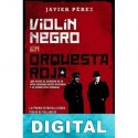 Violín negro en orquesta roja Javier Pérez