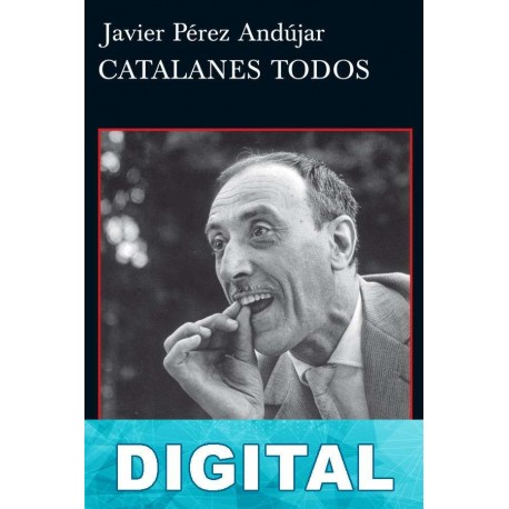 Catalanes todos Javier Pérez Andújar