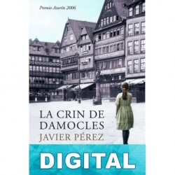 La crin de Damocles Javier Pérez Fernández