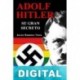 Adolf Hitler, su gran secreto Javier Ramírez Viera