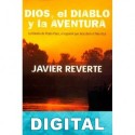 Dios, el diablo y la aventura Javier Reverte