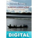 El río de la desolación (Un viaje por el Amazonas) Javier Reverte