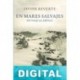 En mares salvajes Javier Reverte