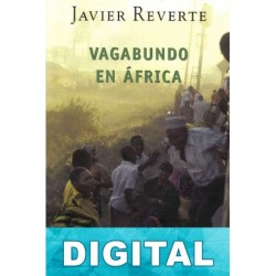 Vagabundo en Africa Javier Reverte