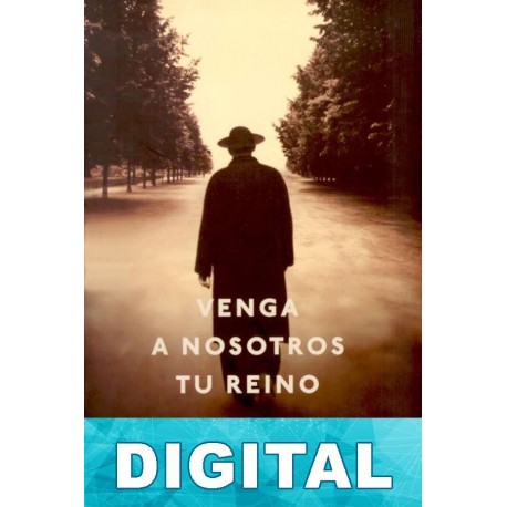 Venga a nosotros tu reino Javier Reverte