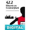 42.2 Muerte en Central Park Javier Sánchez-Beaskoetxea