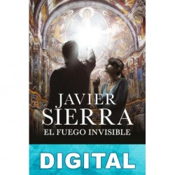 El fuego invisible Javier Sierra