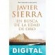 En busca de la edad de oro Javier Sierra