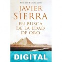 En busca de la edad de oro Javier Sierra