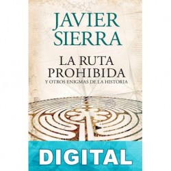 La ruta prohibida Javier Sierra