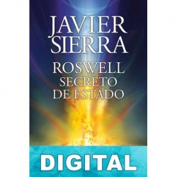 Roswell. Secreto de estado Javier Sierra