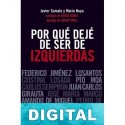 Por qué dejé de ser de izquierdas Javier Somalo & Mario Noya