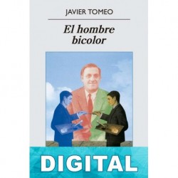 El hombre bicolor Javier Tomeo