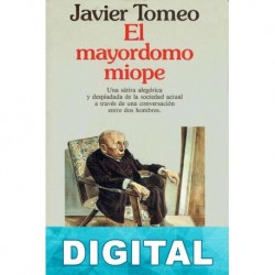 El mayordomo miope Javier Tomeo