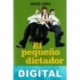 El pequeño dictador crece Javier Urra