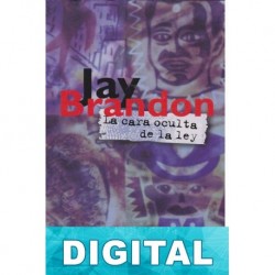 La cara oculta de la ley Jay Brandon