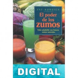 El poder de los zumos Jay Kordich