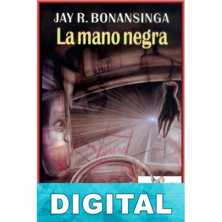 La mano negra Jay R. Bonansinga