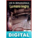 La mano negra Jay R. Bonansinga