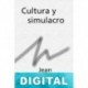 Cultura y simulacro Jean Baudrillard