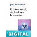 El intercambio simbólico y la muerte Jean Baudrillard
