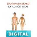 La ilusión vital Jean Baudrillard
