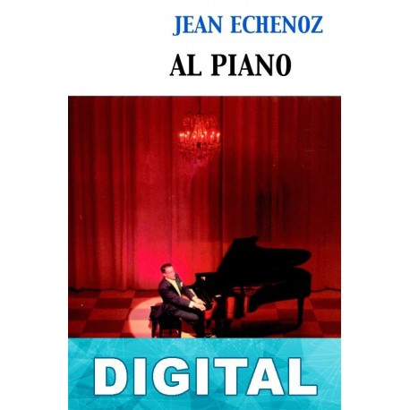 Al piano Jean Echenoz