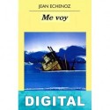 Me voy Jean Echenoz