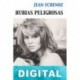 Rubias peligrosas Jean Echenoz