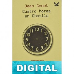 Cuatro horas en Chatila Jean Genet