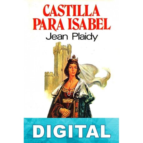 Castilla para Isabel Jean Plaidy