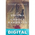 El enigma del códice Bardulia Álvaro Moreno Ancillo