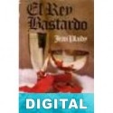 El rey bastardo Jean Plaidy