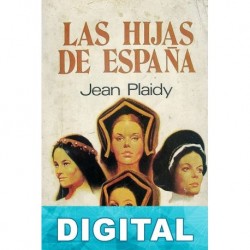Las hijas de España Jean Plaidy